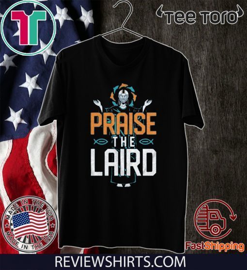 Offcial Praise The Laird T-Shirt