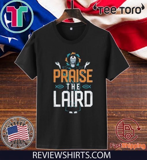 Offcial Praise The Laird T-Shirt