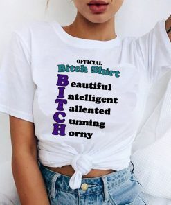 Official Bitch t-shirts