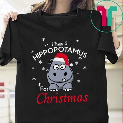 Official I Want A Hippopotamus For Christmas Shirt