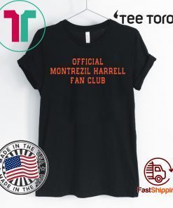 Official Montrezil Harrell Fan Club For T-Shirt