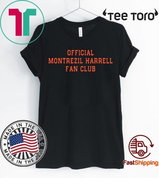 Official Montrezil Harrell Fan Club For T-Shirt