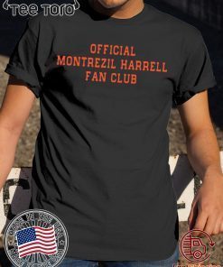 Official Montrezil Harrell Fan Club For T-Shirt