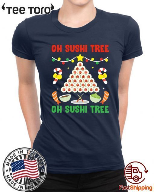 Oh Sushi Tree Christmas Gift T Shirt
