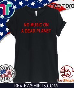 Original No Music On A Dead Planet T-Shirt