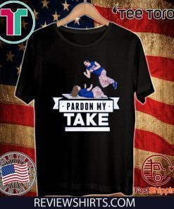 Pardon My Take Table T-Shirt