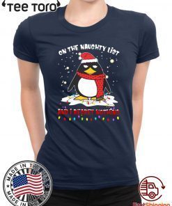 Penguin On The Naughty List And I Regret Nothing T-Shirt