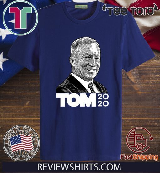 President 2020 Tom Steyer Original T-Shirt