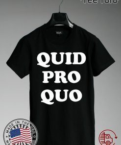 Quid Pro Quo Shirt,Impeach Trump 8645 POTUS Not My President Tee Shirt