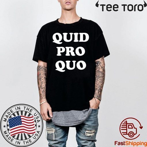 Quid Pro Quo Shirt,Impeach Trump 8645 POTUS Not My President Tee Shirt