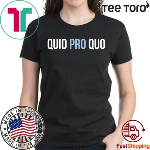 Quid pro quo 2020 T-Shirt