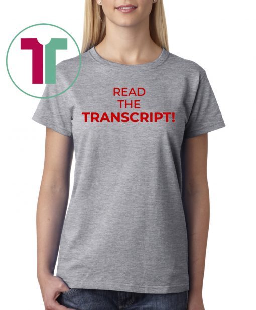 Read The Transcript For Edition T-Shirt