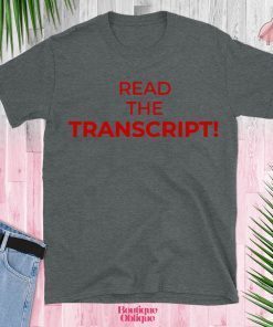 Read The Transcript For Classic T-Shirt