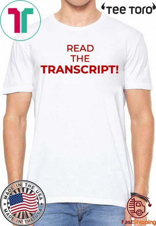 Read The Transcript Unisex T-Shirt