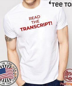 Read The Transcript Shirt - Offcial Tee