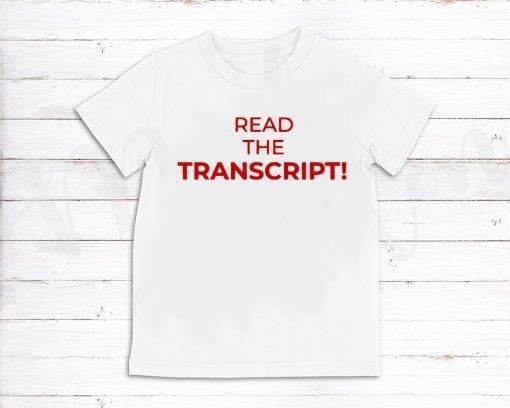 Read the Transcript Shirt