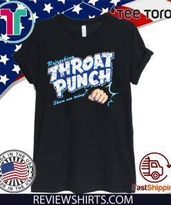 Refreshing Throat Punch Share On Today Offcial T-Shirt