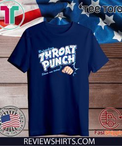 Refreshing Throat Punch Share On Today Offcial T-Shirt