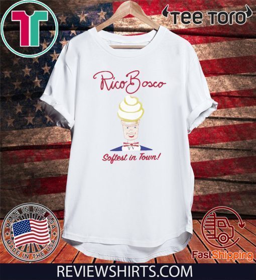 Rico Bosco Shirt - Softest In Town T-Shirt