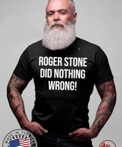 Roger Stone Did Nothing Wrong Offcial T-Shirt