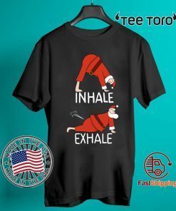 Santa Clause INHALE EXHALE Christmas Xmas Tee Shirt