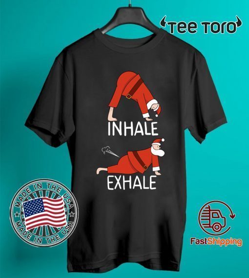 Santa Clause INHALE EXHALE Christmas Xmas Tee Shirt