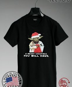 Santa Yoda a merry christmas you will have T-Shirt