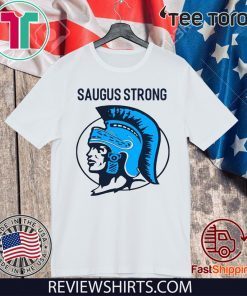 Saugus Strong T-Shirt