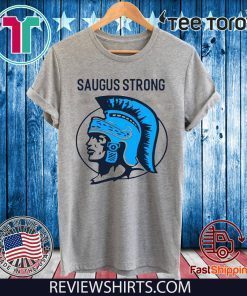 Saugus Strong T-Shirt