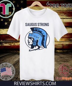 Saugus Strong T-Shirt