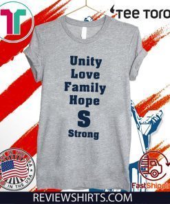 Saugus Strong Unity Love Family Hope For T-Shirt