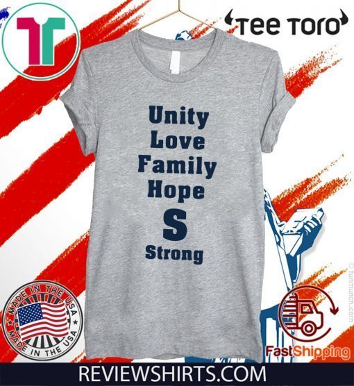 Saugus Strong Unity Love Family Hope For T-Shirt