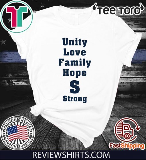 Saugus Strong Unity Love Family Hope For T-Shirt