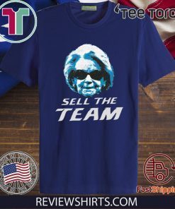 Sell The Team DET Shirt - Sell The Team T-Shirt