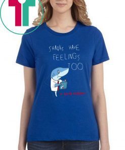 Sharks Have Feelings Too Tee Turquoise T-Shirt