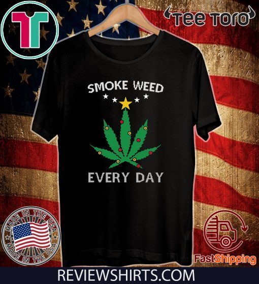 Smoke weed everyday Christmas T-Shirt