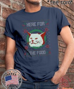 Smudge the cat Christmas Shirt Here for the food T-Shirt