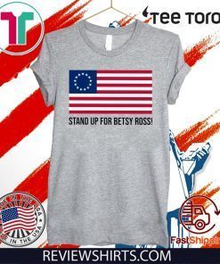 Stand Up for Betsy Ross Flag Classic T-Shirt