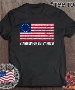 Stand Up for Betsy Ross Classic T-Shirt