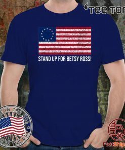 Stand Up for Betsy Ross Classic T-Shirt