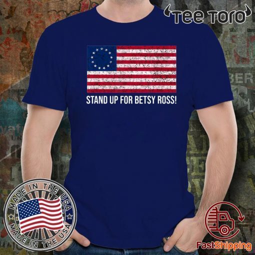 Stand Up for Betsy Ross Classic T-Shirt