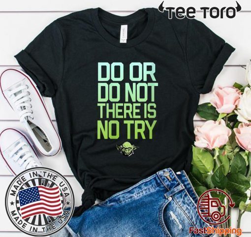 Star Wars Yoda Do Or Do Not There Is No Try Tee Shirt