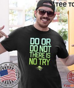 Star Wars Yoda Do Or Do Not There Is No Try Tee Shirt