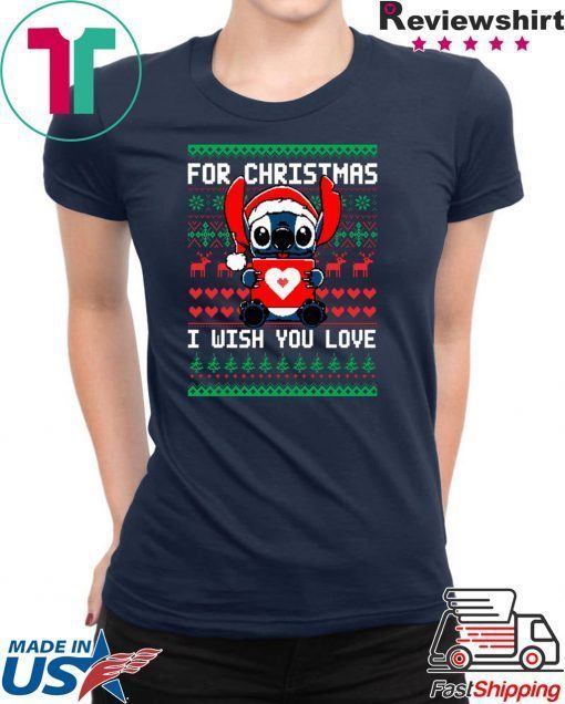 Stitch For Christmas I wish you love T-Shirt