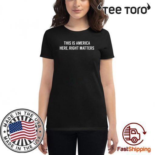 This is America Here Right Matters Alexander Vindman Shirt T-Shirt