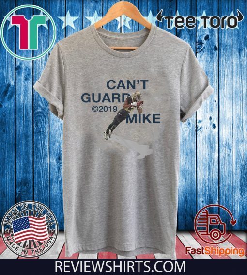 TipToe Shirt - Can't Guard Mike - Michael Thomas