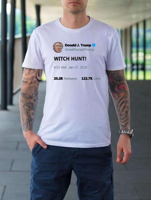 Trump witch hunt tee shirts