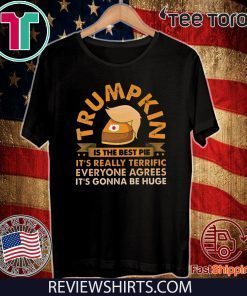 Trumpkin pie Shirt Meaning Classic Tee Shirt
