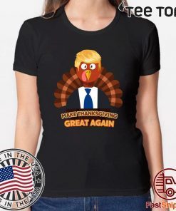 Turkey Trump Make Thanksgiving Great Again 2020 T-Shirt
