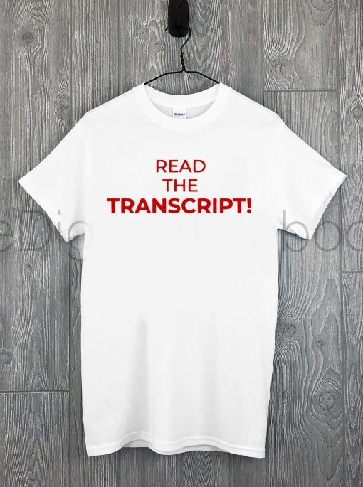 United States Read the Transcript T-Shirt
